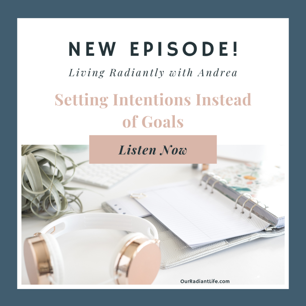 Podcast Episode Setting Intentions Instead of Goals