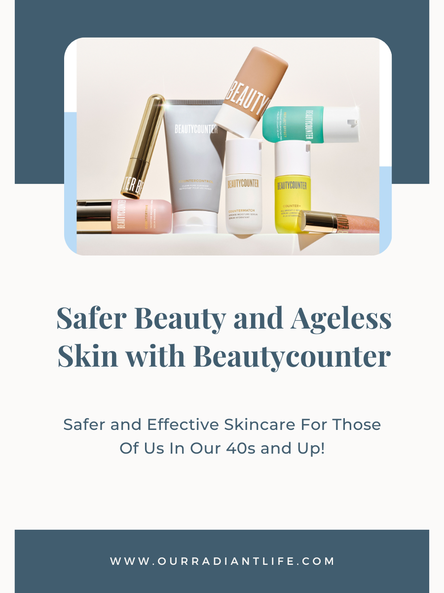 Safer Beauty and Ageless skin with Beautycounter